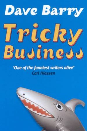 Tricky Business by Dave Barry