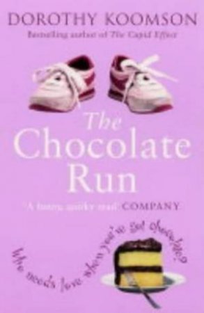 Chocolate Run by Dorothy Koomson