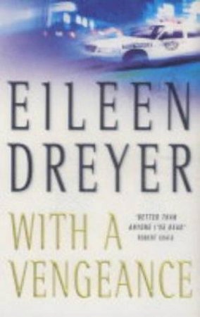 With A Vengeance by Eileen Dreyer