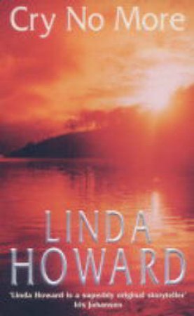 Cry No More by Linda Howard