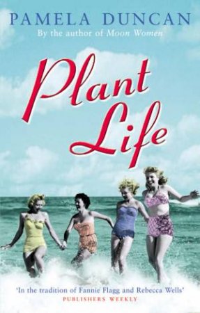 Plant Life by Pamela Duncan