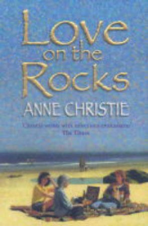 Love On The Rocks by Anne Christie