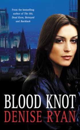 Blood Knot by Denise Ryan