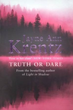 Truth Or Dare by Jayne Ann Krentz