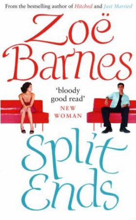 Split Ends by Zoe Barnes