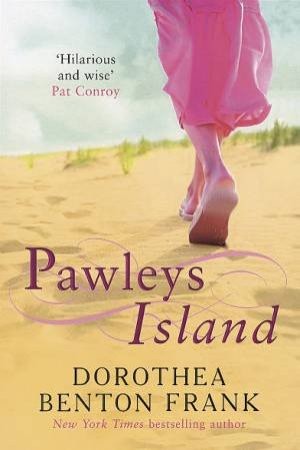 Pawley's Island by Dorothea Benton Frank