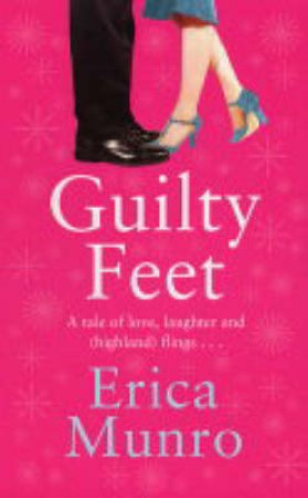 Guilty Feet by Erica Munro