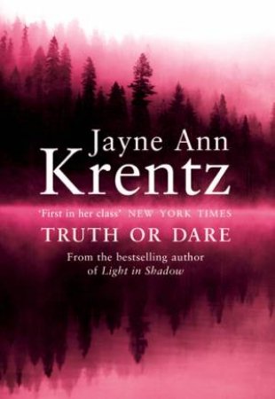 Truth Or Dare by Jayne Ann Krentz