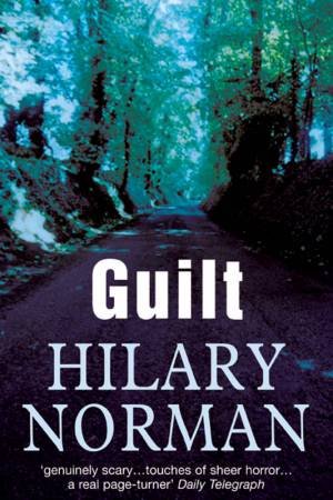 Guilt by Hilary Norman