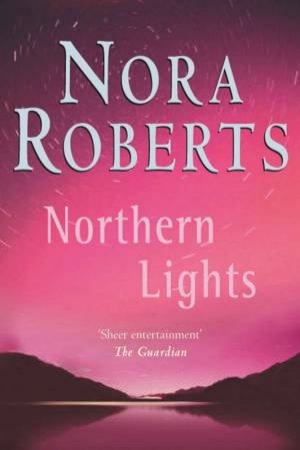 Northern Lights by Nora Roberts