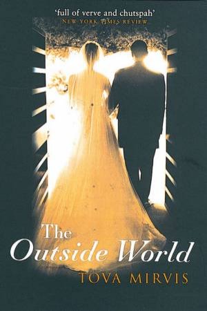 The Outside World by Tova Mirvis