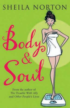 Body And Soul by Sheila Norton