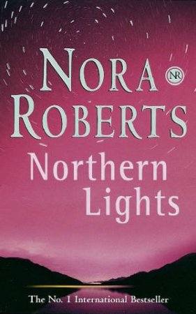 Northern Lights by Nora Roberts