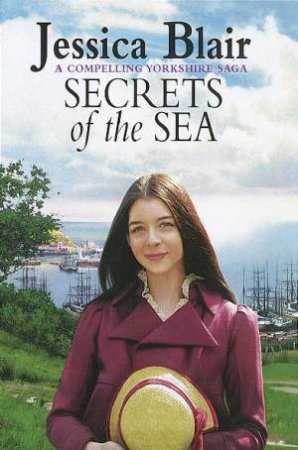 Secrets Of The Sea by Jessica Blair