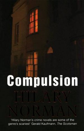 Compulsion by Hilary Norman