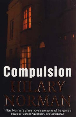 Compulsion by Hilary Norman