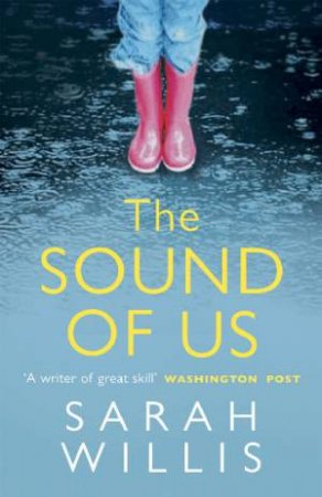 The Sound Of Us by Sarah Willis