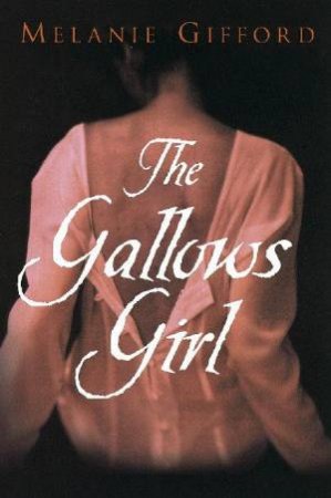 The Gallows Girl by Melanie Gifford