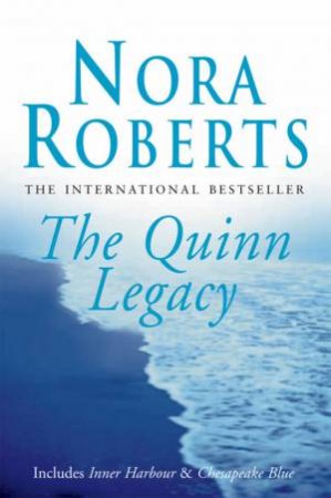 The Quinn Legacy by Noras Roberts