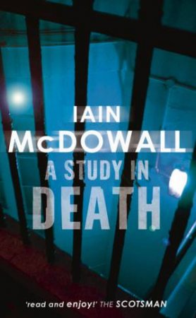 A Study In Death by Iain McDowall