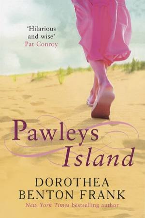 Pawleys Island by Dorothea Benton Frank