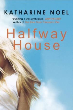 Halfway House by Katharine Noel