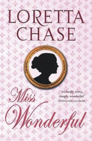 Miss Wonderful by Loretta Chase