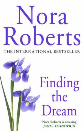 Finding The Dream by Nora Roberts