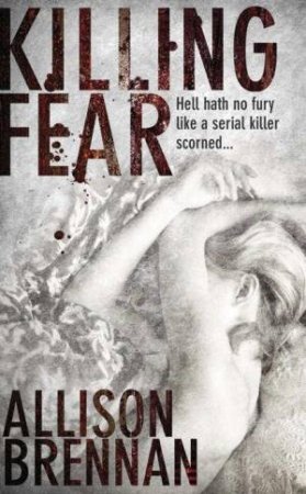 Killing Fear by Allison Brennan