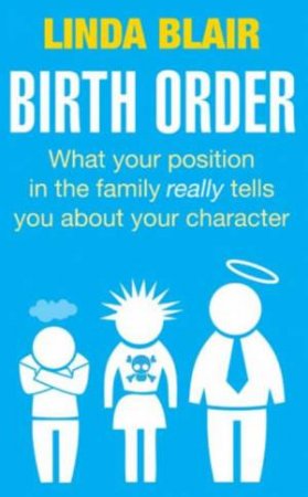 Birth Order by Linda Blair