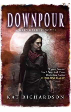 Downpour by Kat Richardson