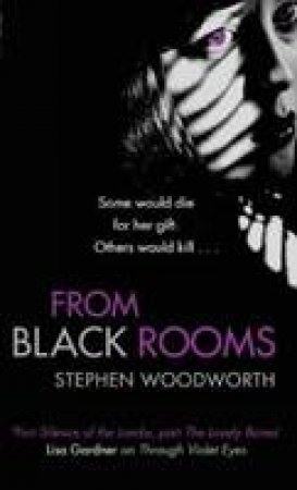 From Black Rooms by Stephen Woodworth