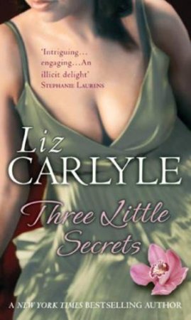 Three Little Secrets by Liz Carlyle