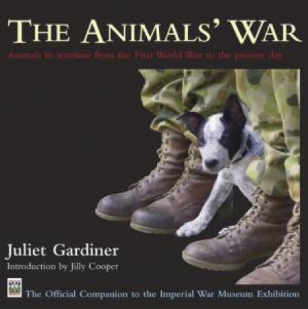 The Animals' War by Juliet Gardoner