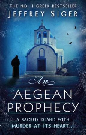 Aegean Prophecy by Jeffrey Siger