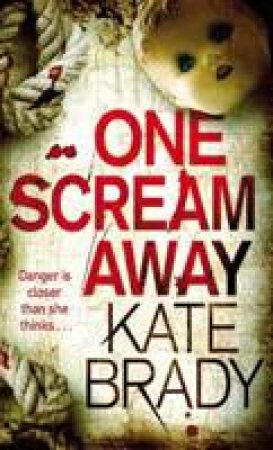 One Scream Away by Kate Brady