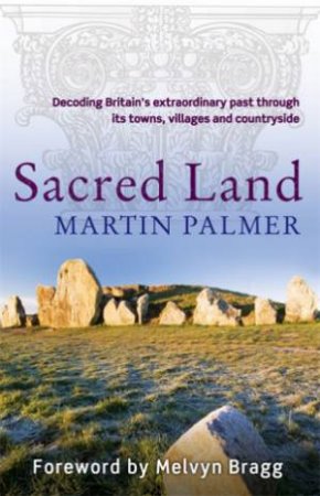 Sacred Land by Martin Palmer