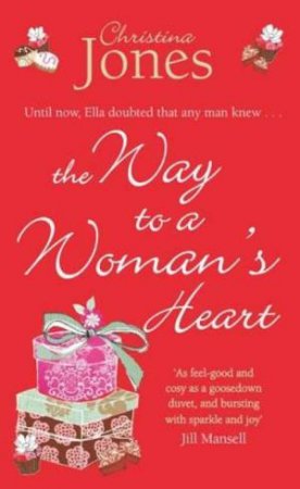 Way to a Woman's Heart by Christina Jones