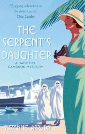 Serpent's Daughter: Jade del Cameron Bk 3 by Suzanne Arruda