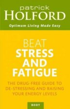 Beat Stress and Fatigue