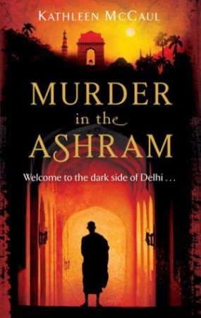 Murder in the Ashram by Kathleen McCaul