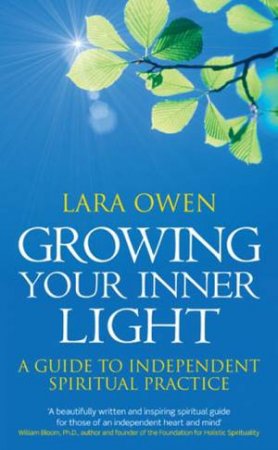 Growing Your Inner Light by Lara Owen