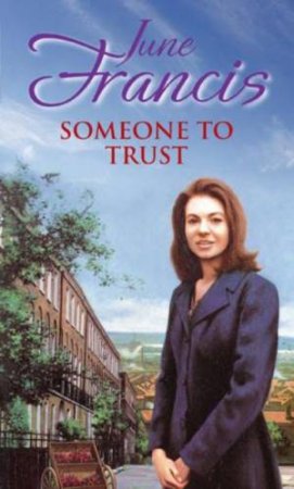 Someone to Trust by June Francis