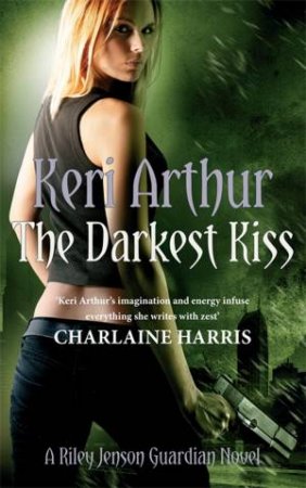 The Darkest Kiss by Keri Arthur