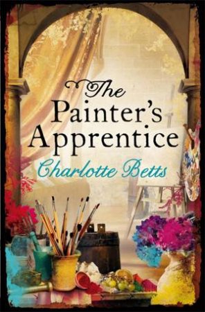 The Painter's Apprentice by Charlotte Betts