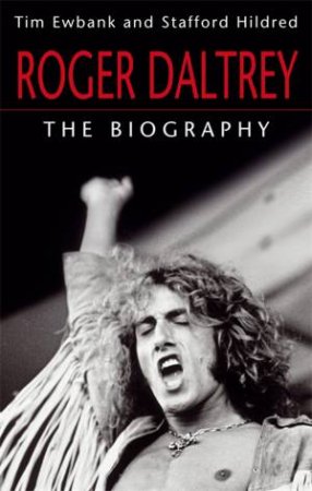 Roger Daltrey by Stafford Hildred & Tim Ewbank