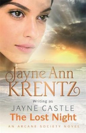 The Lost Night by Jayne Ann Krentz & Jayne Castle 