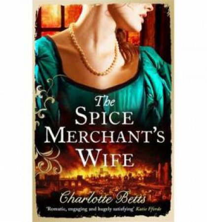 The Spice Merchant's Wife by Charlotte Betts