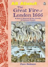 All About The Great Fire Of London 1666