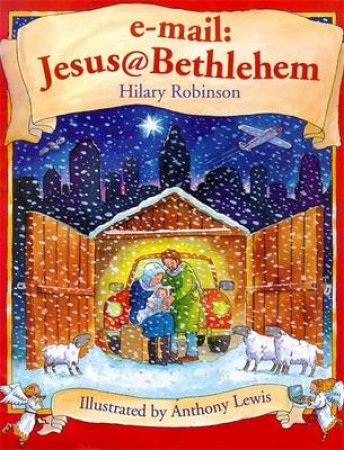 E-mail: Jesus@Bethlehem by Hilary Robinson & Anthony Lewis